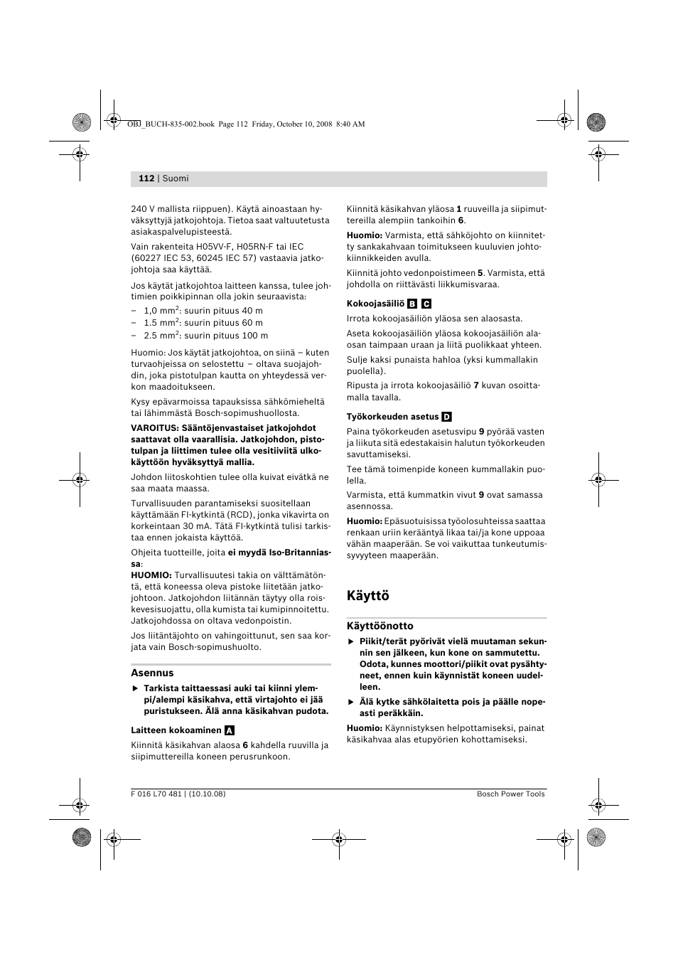 Käyttö | Bosch ALR 900 User Manual | Page 112 / 282