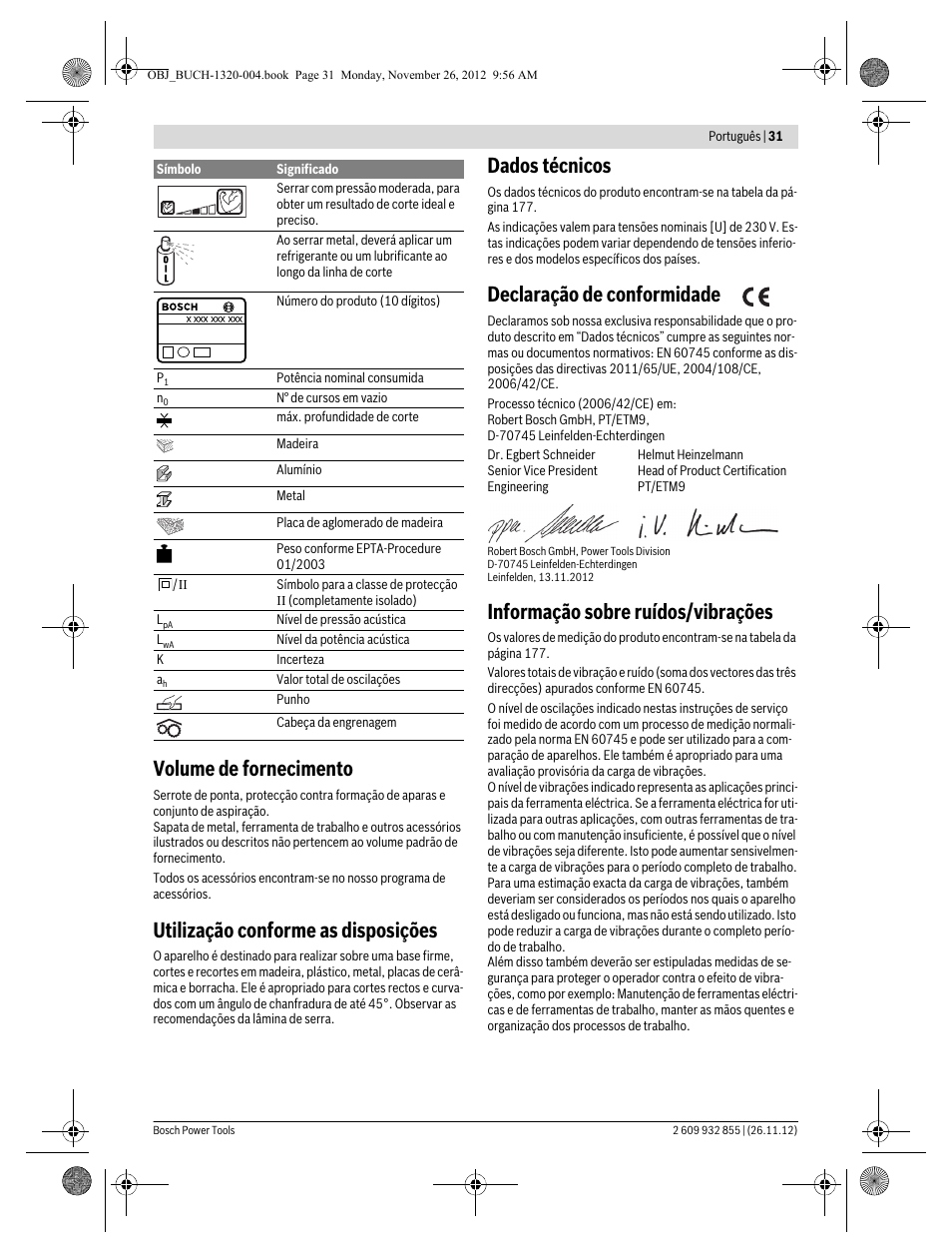 Volume de fornecimento, Utilização conforme as disposições, Dados técnicos | Declaração de conformidade, Informação sobre ruídos/vibrações | Bosch GST Professional 140 CE User Manual | Page 31 / 191