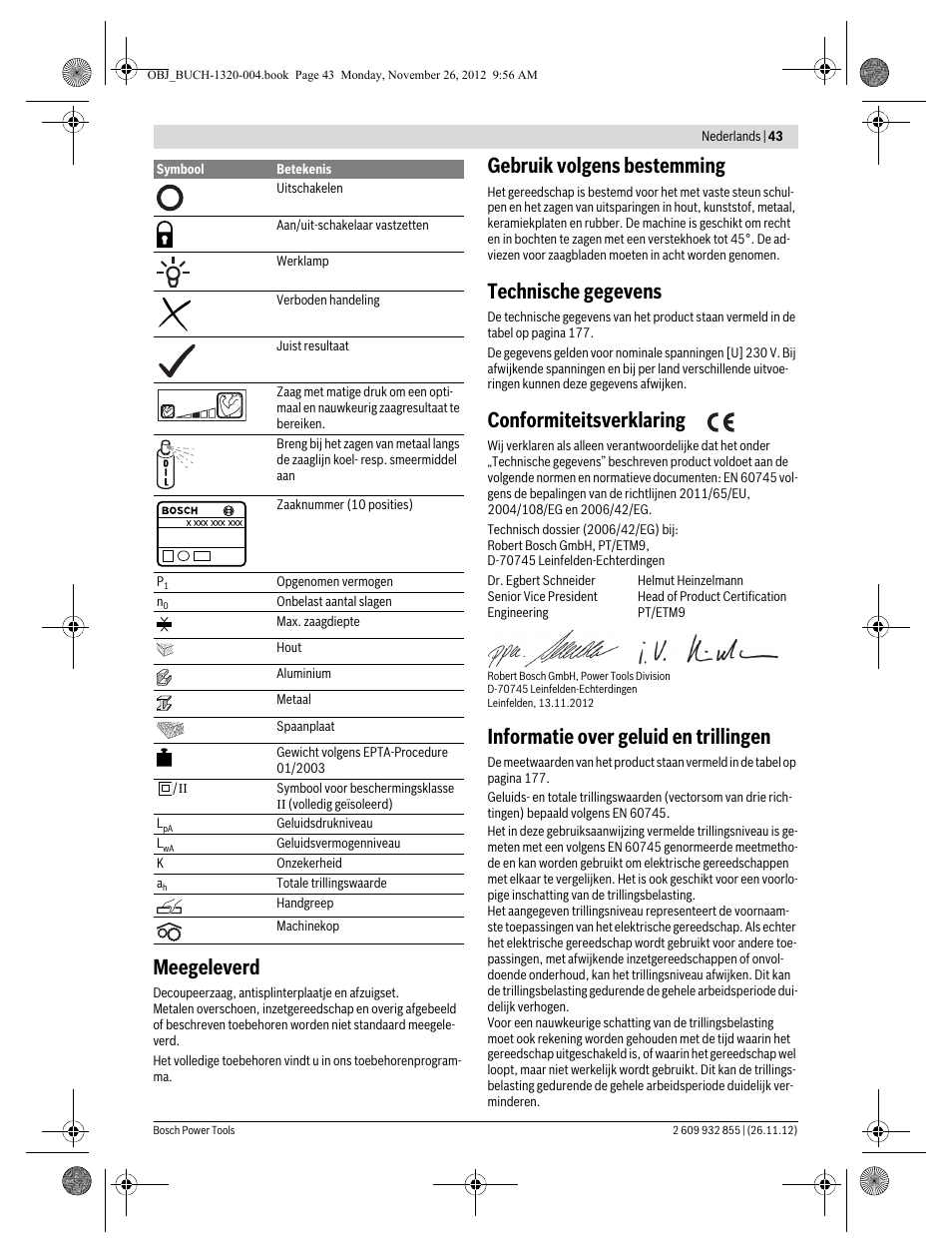 Meegeleverd, Gebruik volgens bestemming, Technische gegevens | Conformiteitsverklaring, Informatie over geluid en trillingen | Bosch GST Professional 140 CE User Manual | Page 43 / 191