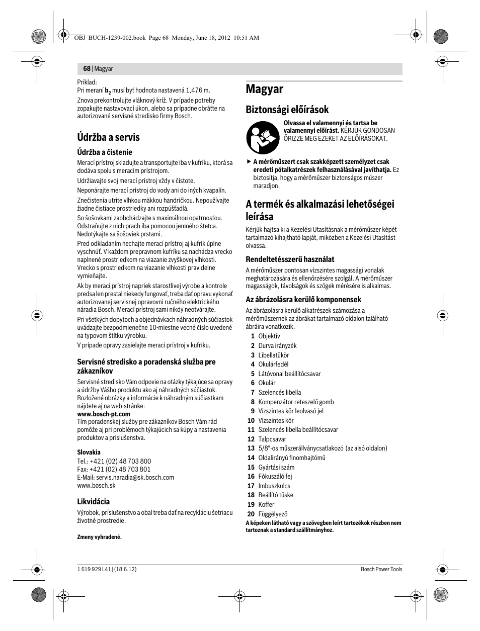 Magyar, Údržba a servis, Biztonsági előírások | A termék és alkalmazási lehetőségei leírása | Bosch GOL Professional 20 D User Manual | Page 68 / 144