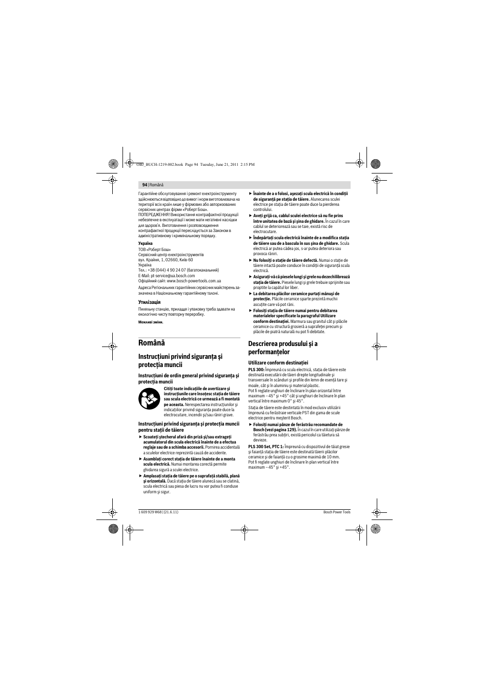 Română, Instrucţiuni privind siguranţa şi protecţia muncii, Descrierea produsului şi a performanţelor | Bosch PLS 300 User Manual | Page 94 / 130