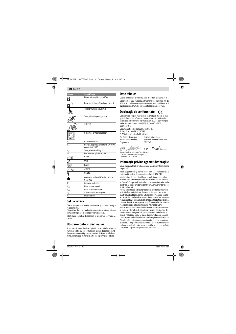 Set de livrare, Utilizare conform destinaţiei, Date tehnice | Declaraţie de conformitate, Informaţie privind zgomotul/vibraţiile | Bosch GBH 2-20 D Professional User Manual | Page 102 / 158