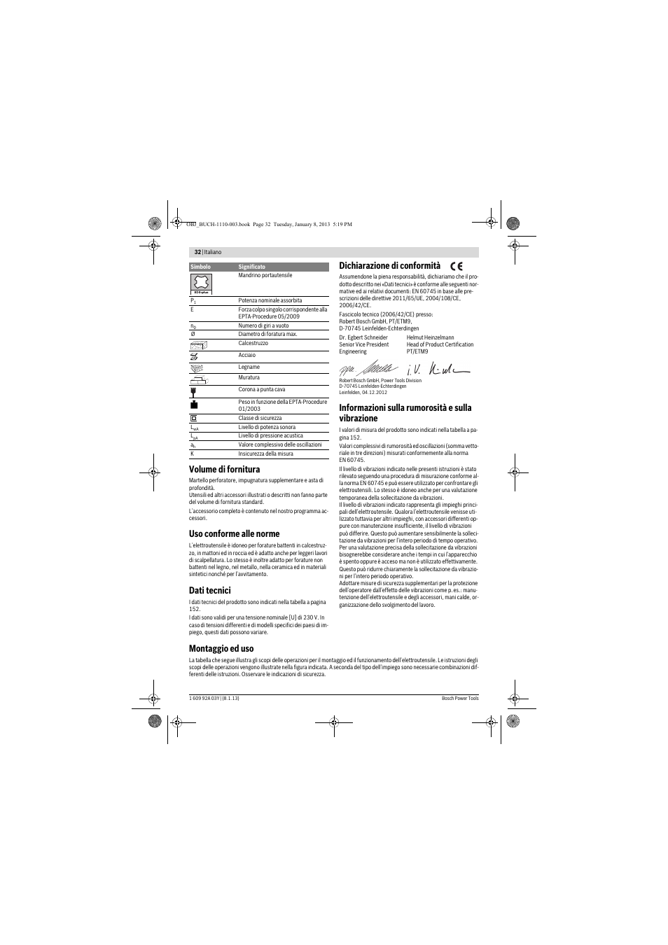 Volume di fornitura, Uso conforme alle norme, Dati tecnici | Dichiarazione di conformità, Informazioni sulla rumorosità e sulla vibrazione, Montaggio ed uso | Bosch GBH 2-20 D Professional User Manual | Page 32 / 158