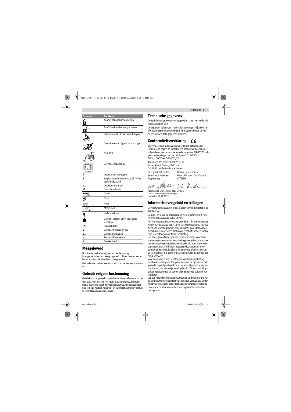 Meegeleverd, Gebruik volgens bestemming, Technische gegevens | Conformiteitsverklaring, Informatie over geluid en trillingen | Bosch GBH 2-20 D Professional User Manual | Page 37 / 158