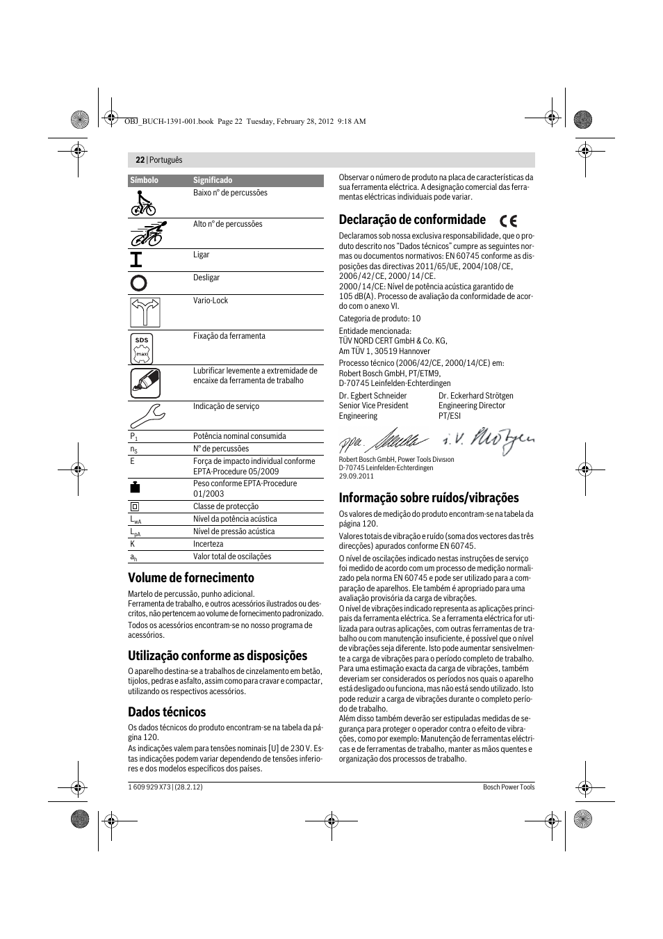 Volume de fornecimento, Utilização conforme as disposições, Dados técnicos | Declaração de conformidade, Informação sobre ruídos/vibrações | Bosch GSH 11 VC Professional User Manual | Page 22 / 123