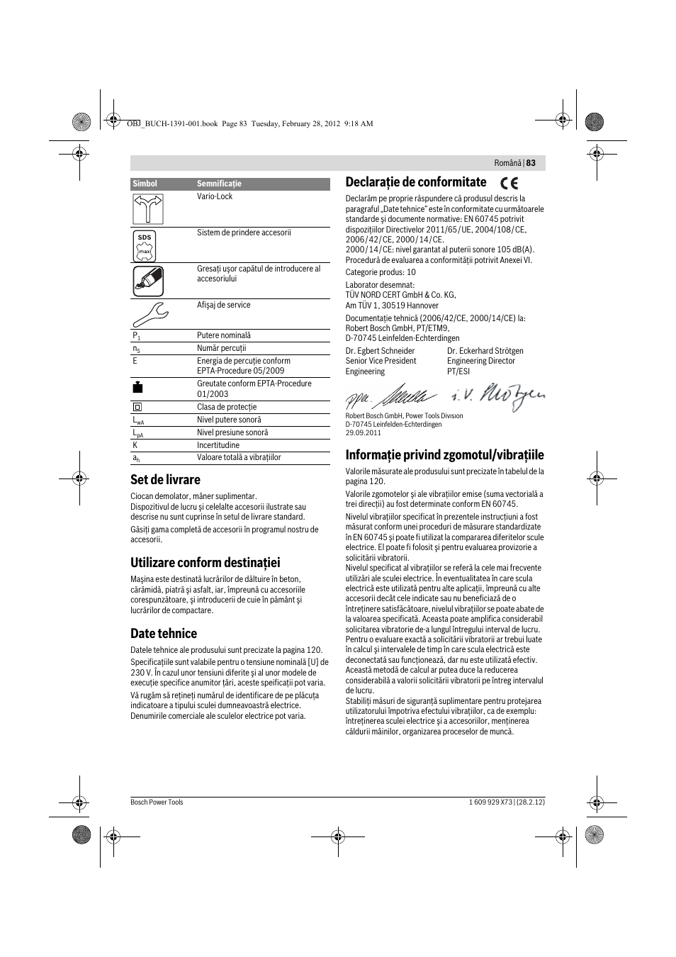 Set de livrare, Utilizare conform destinaţiei, Date tehnice | Declaraţie de conformitate, Informaţie privind zgomotul/vibraţiile | Bosch GSH 11 VC Professional User Manual | Page 83 / 123