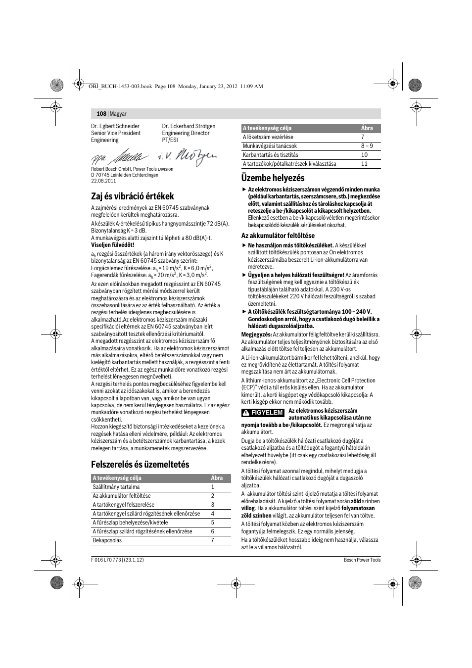 Zaj és vibráció értékek, Felszerelés és üzemeltetés üzembe helyezés | Bosch Keo User Manual | Page 108 / 181