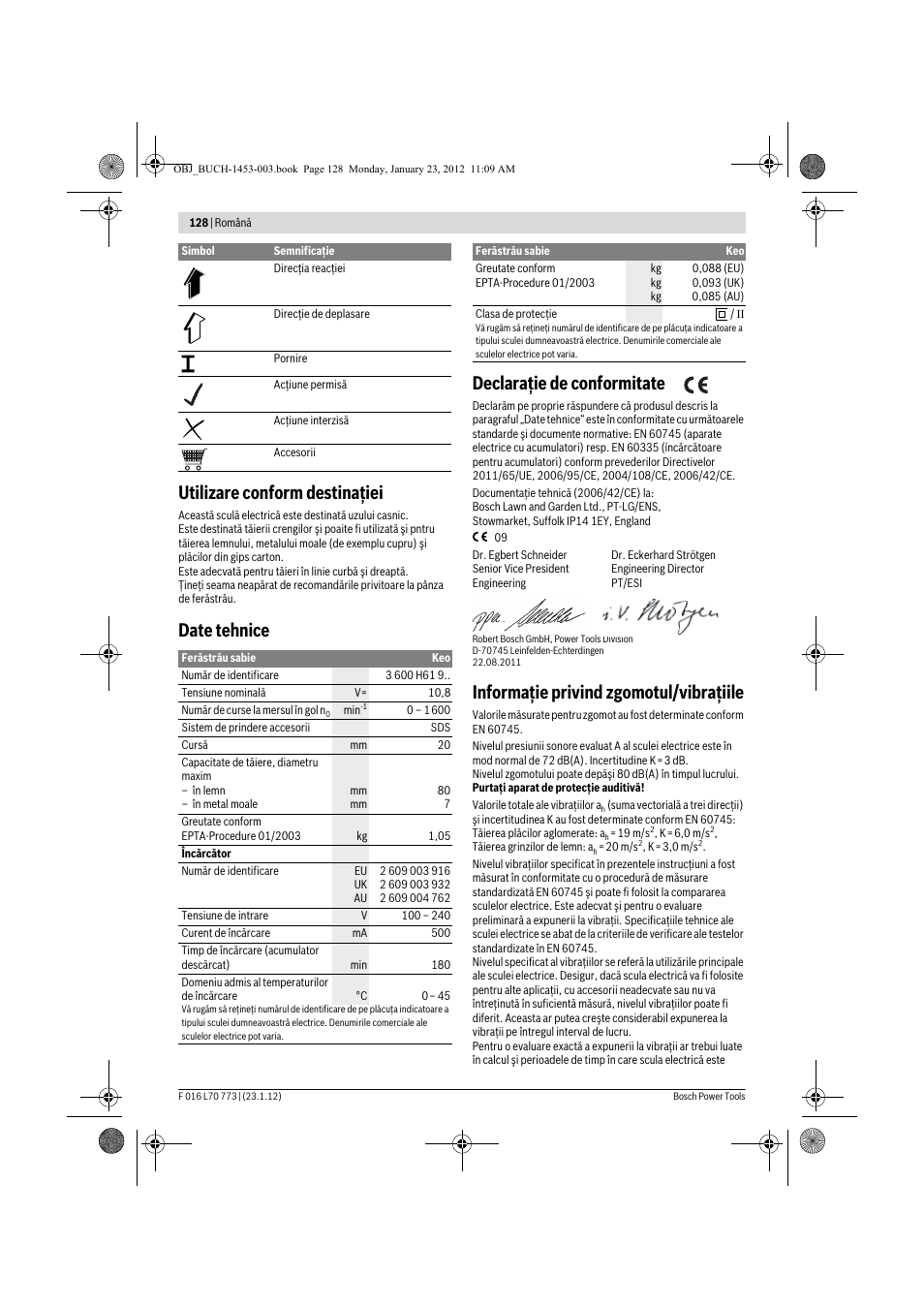 Utilizare conform destinaţiei, Date tehnice declaraţie de conformitate, Informaţie privind zgomotul/vibraţiile | Bosch Keo User Manual | Page 128 / 181