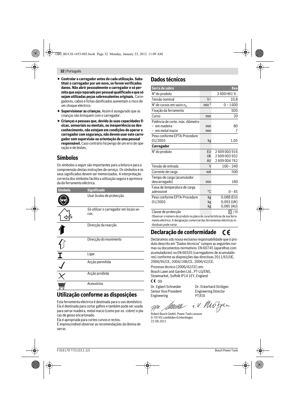 Símbolos, Utilização conforme as disposições, Dados técnicos declaração de conformidade | Bosch Keo User Manual | Page 32 / 181