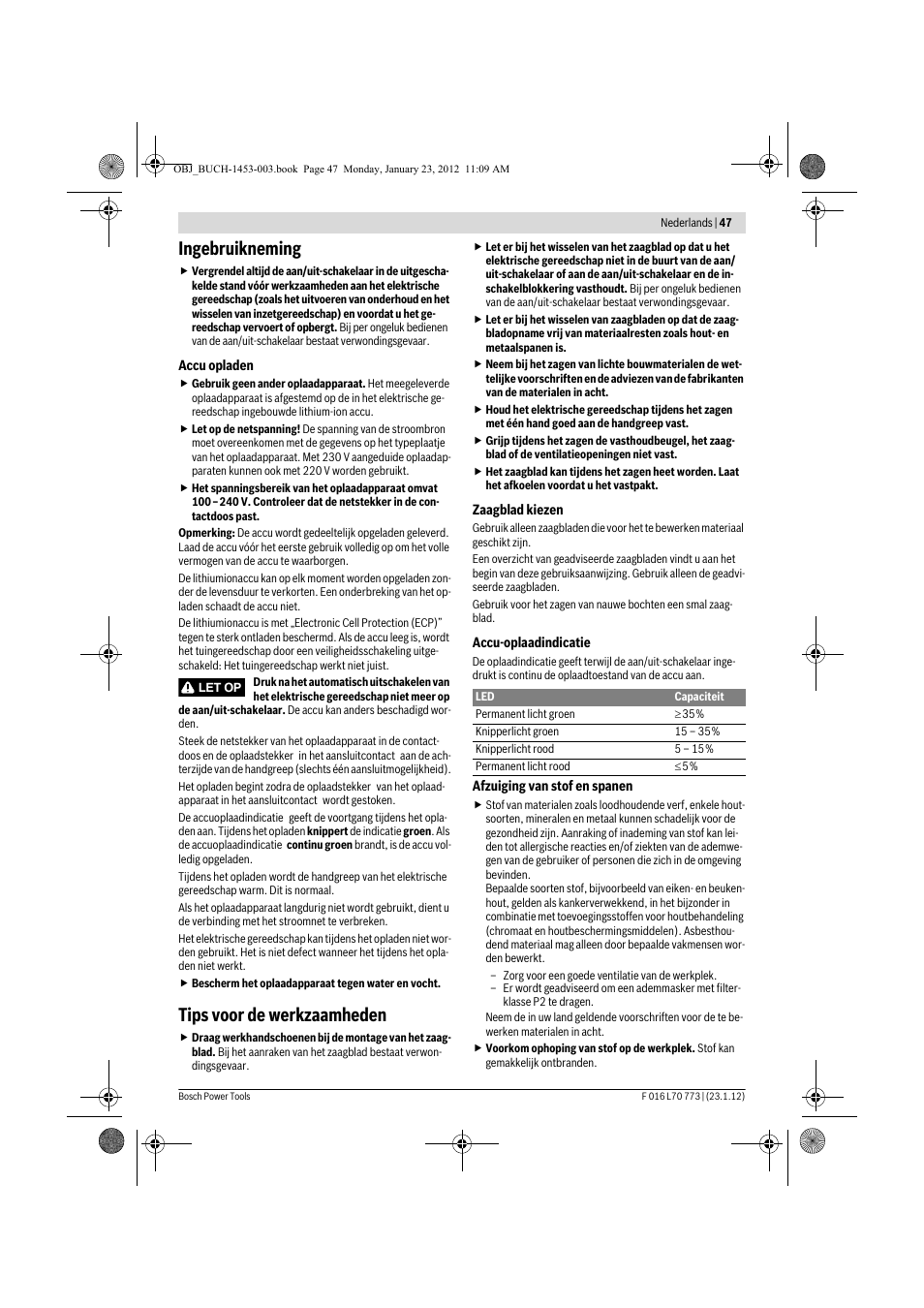 Ingebruikneming, Tips voor de werkzaamheden | Bosch Keo User Manual | Page 47 / 181