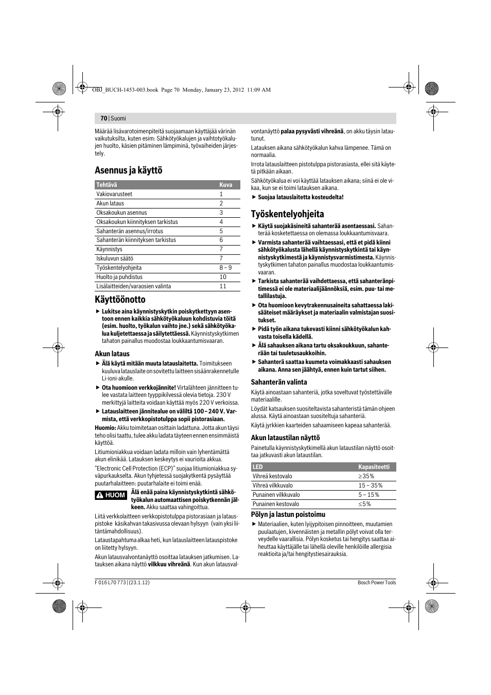 Asennus ja käyttö käyttöönotto, Työskentelyohjeita | Bosch Keo User Manual | Page 70 / 181