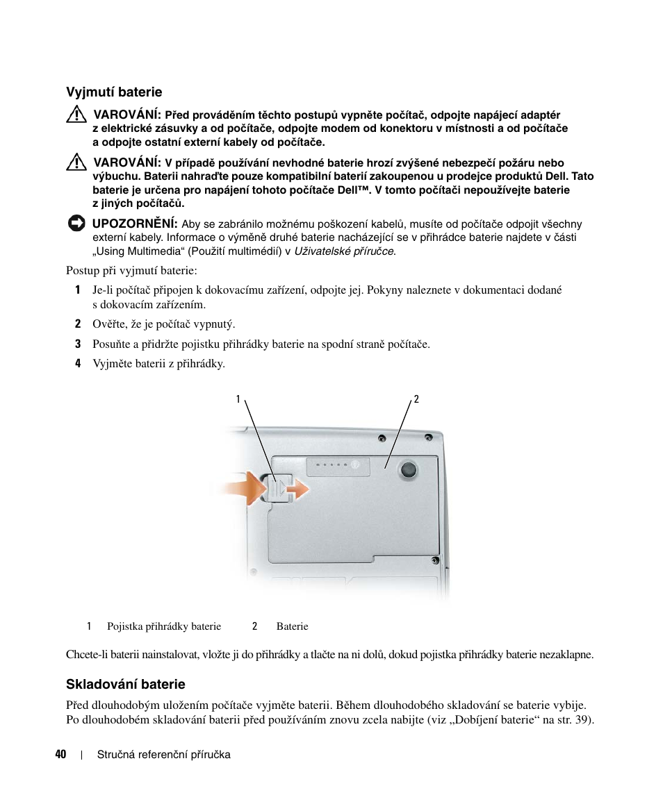 Vyjmutí baterie, Skladování baterie | Dell Latitude D520 User Manual | Page 40 / 124