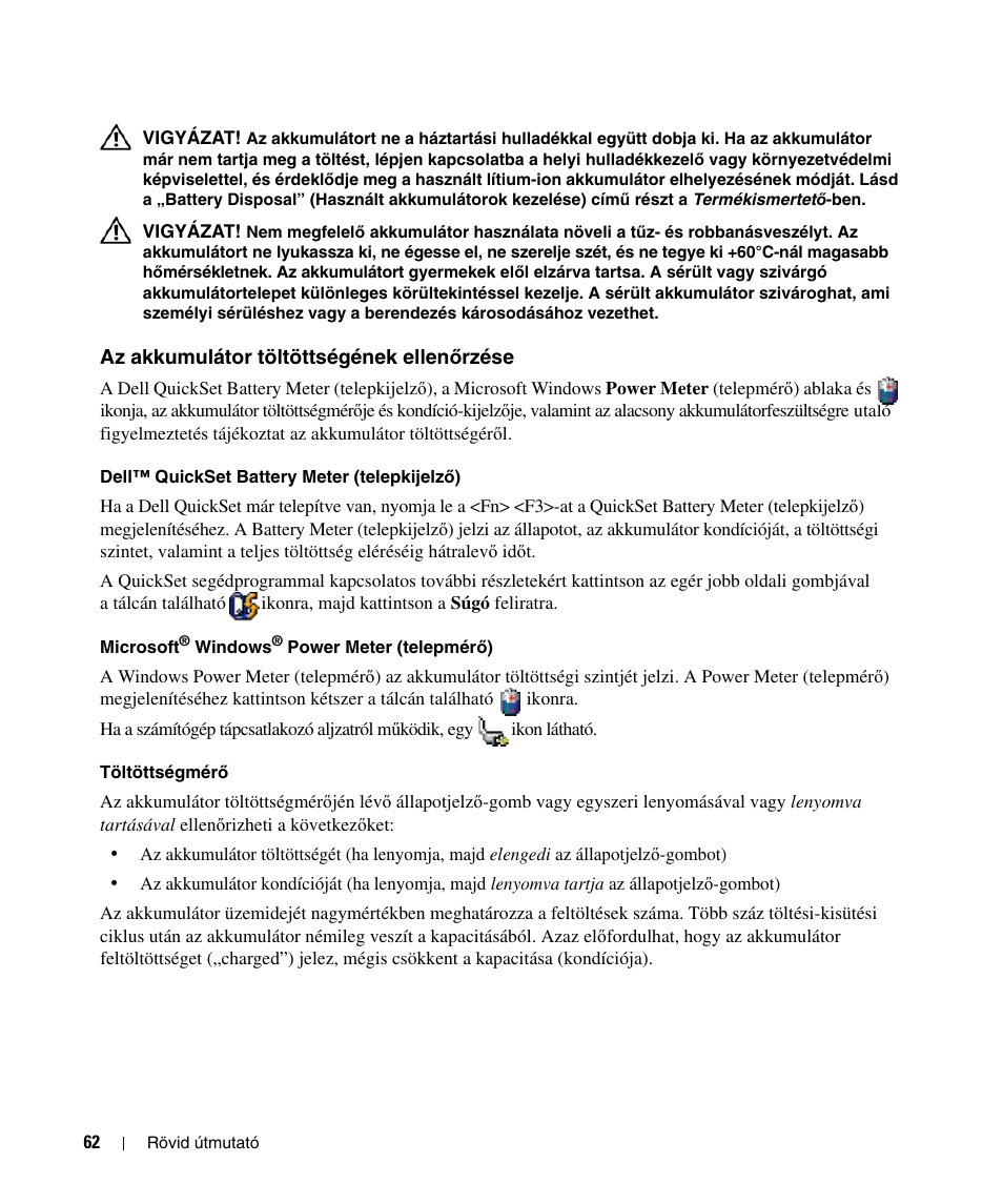 Az akkumulátor töltöttségének ellenőrzése, Az akkumulátor töltöttségének ellen, Őrzése | Dell Latitude D520 User Manual | Page 62 / 124