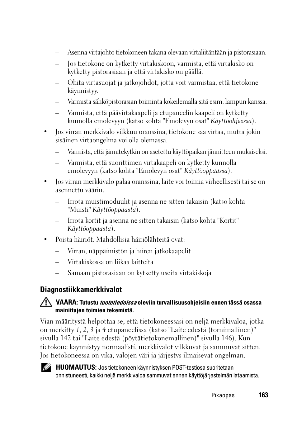 Diagnostiikkamerkkivalot | Dell Precision T3400 User Manual | Page 163 / 608