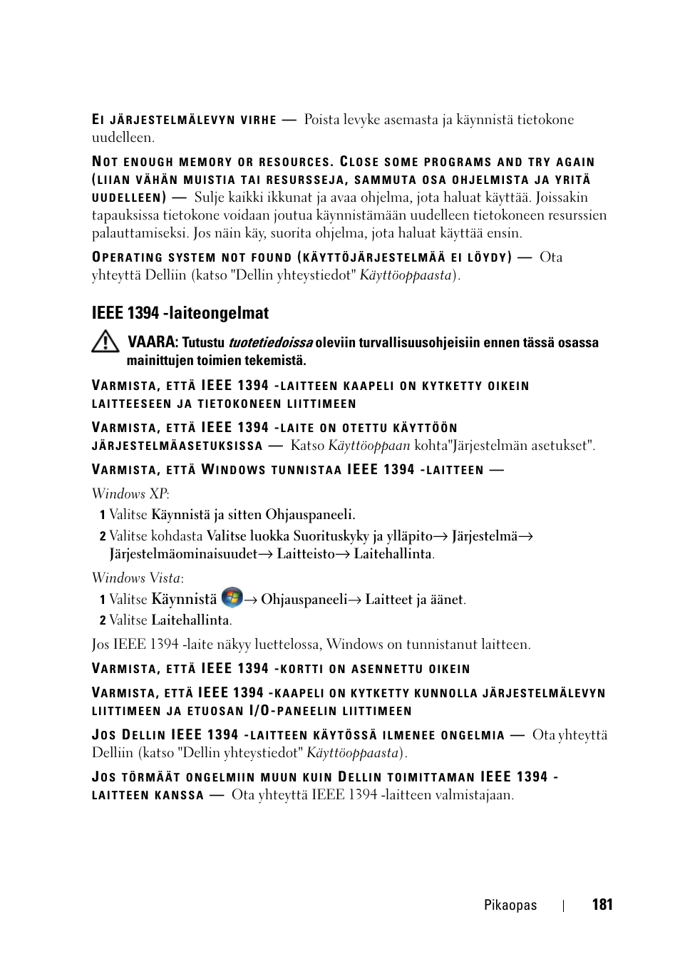 Ieee 1394 -laiteongelmat | Dell Precision T3400 User Manual | Page 181 / 608