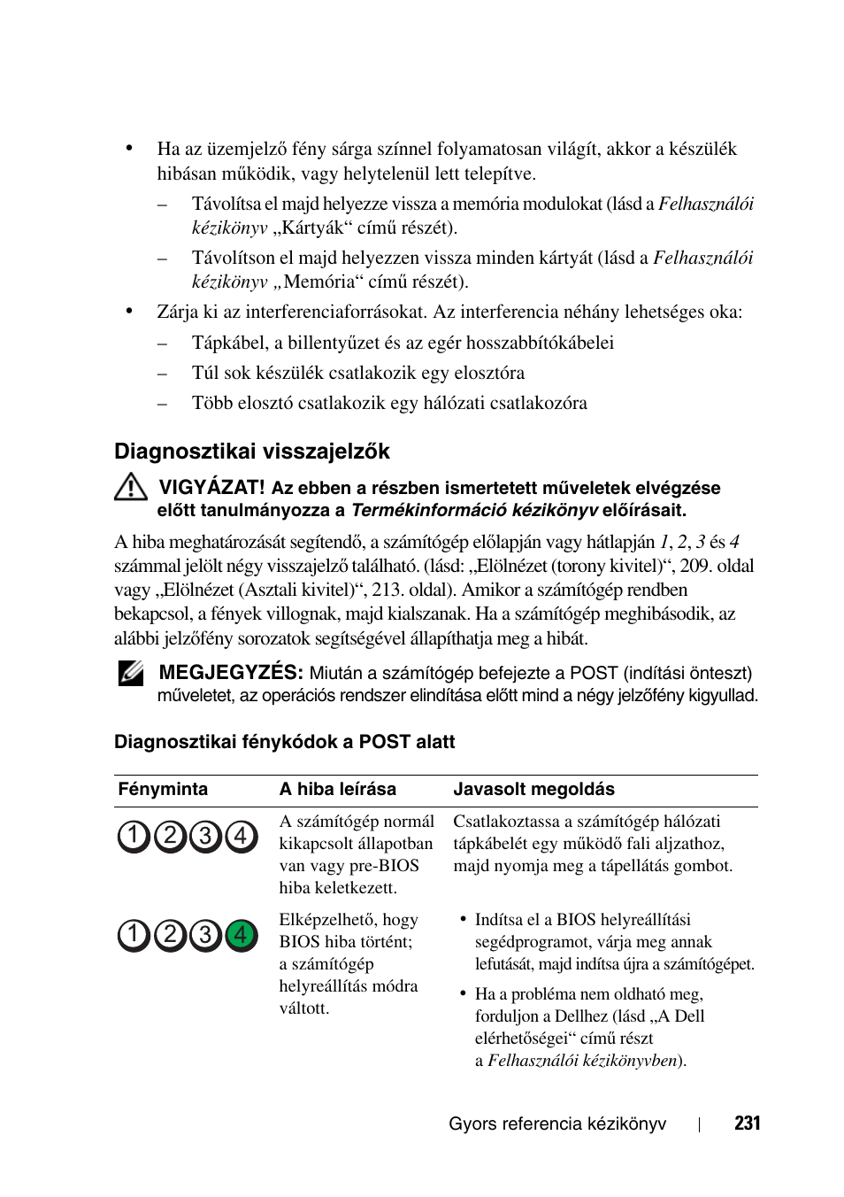 Diagnosztikai visszajelzõk, Diagnosztikai visszajelz, Ők“, 231. oldal | Ők“, 231. oldal) | Dell Precision T3400 User Manual | Page 231 / 608