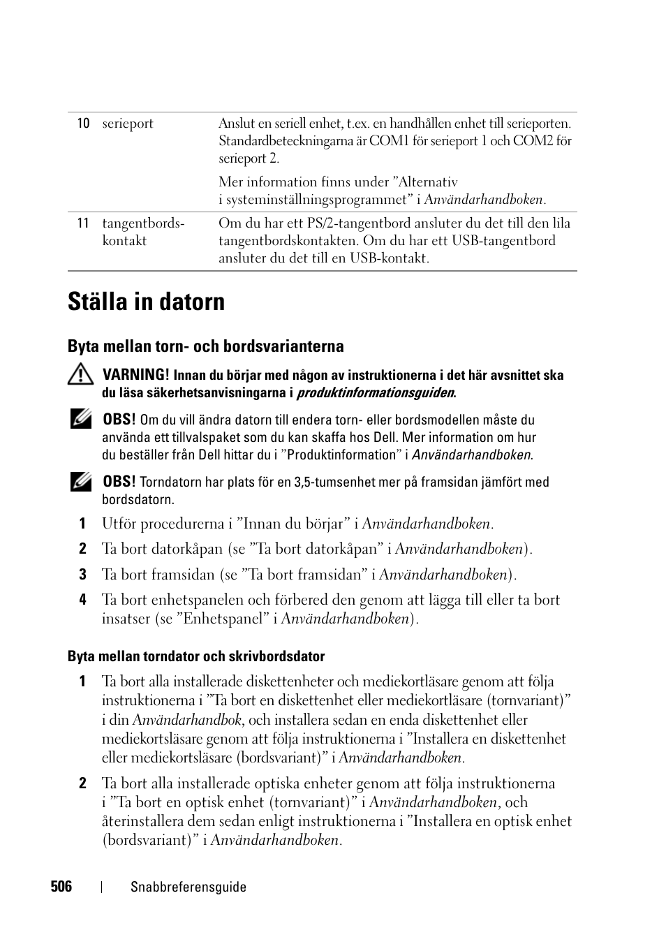 Ställa in datorn, Byta mellan torn- och bordsvarianterna | Dell Precision T3400 User Manual | Page 506 / 608