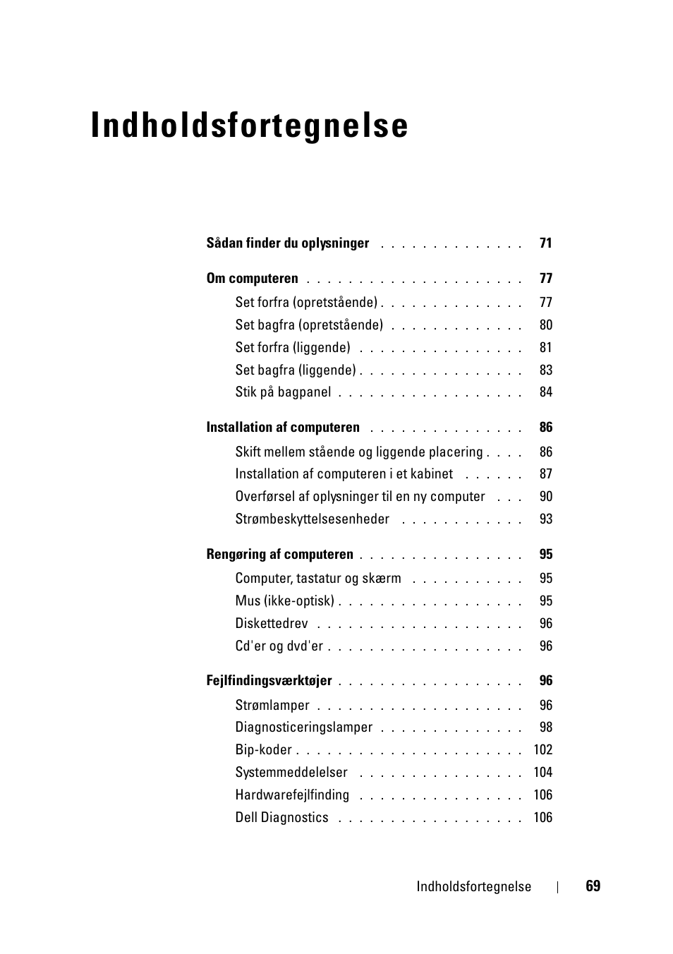 Indholdsfortegnelse | Dell Precision T3400 User Manual | Page 69 / 608
