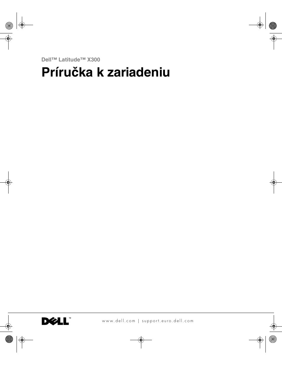 Príručka k zariadeniu | Dell Latitude X300 User Manual | Page 241 / 346