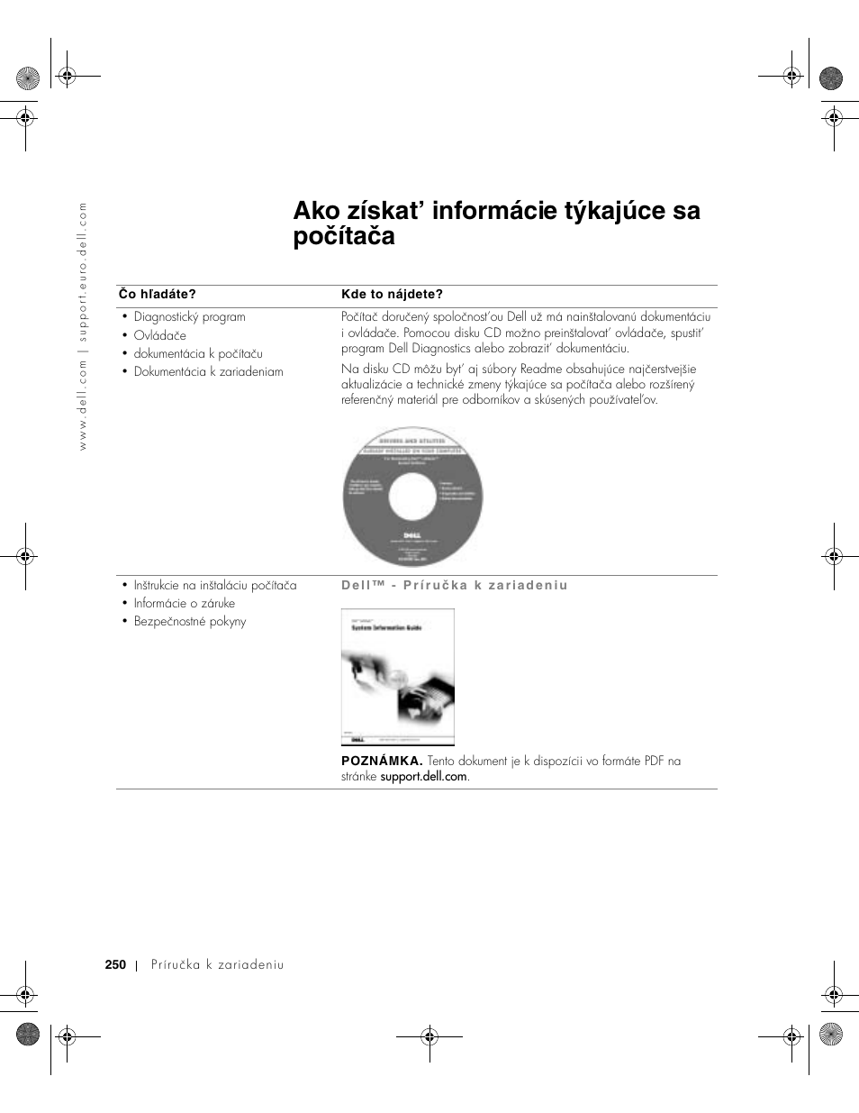 Ako získat’ informácie týkajúce sa počítača | Dell Latitude X300 User Manual | Page 252 / 346