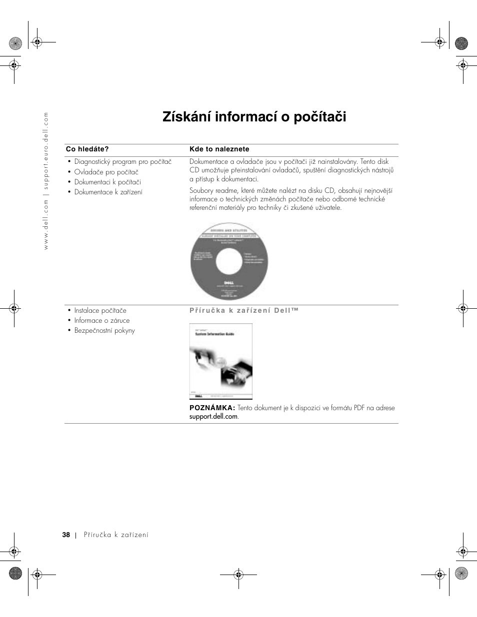 Získání informací o počítači | Dell Latitude X300 User Manual | Page 40 / 346