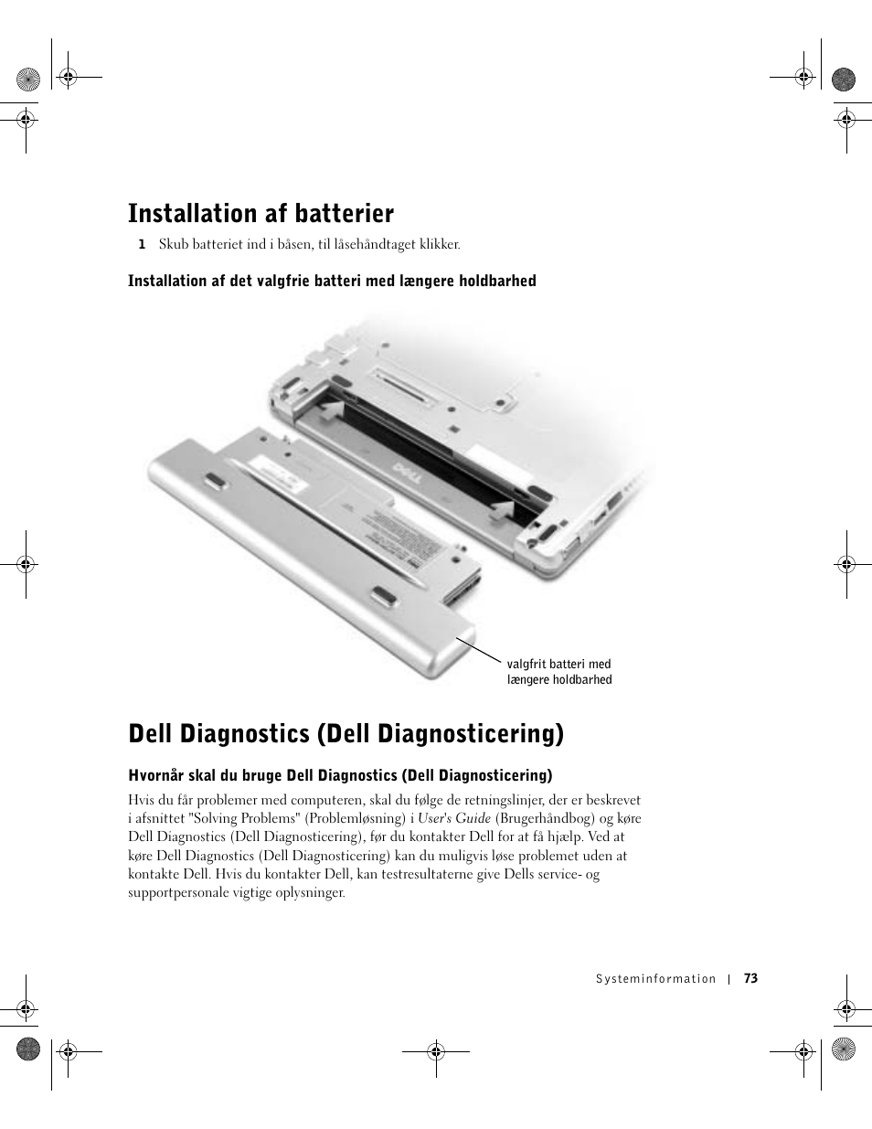 Installation af batterier, Dell diagnostics (dell diagnosticering) | Dell Latitude X300 User Manual | Page 75 / 346