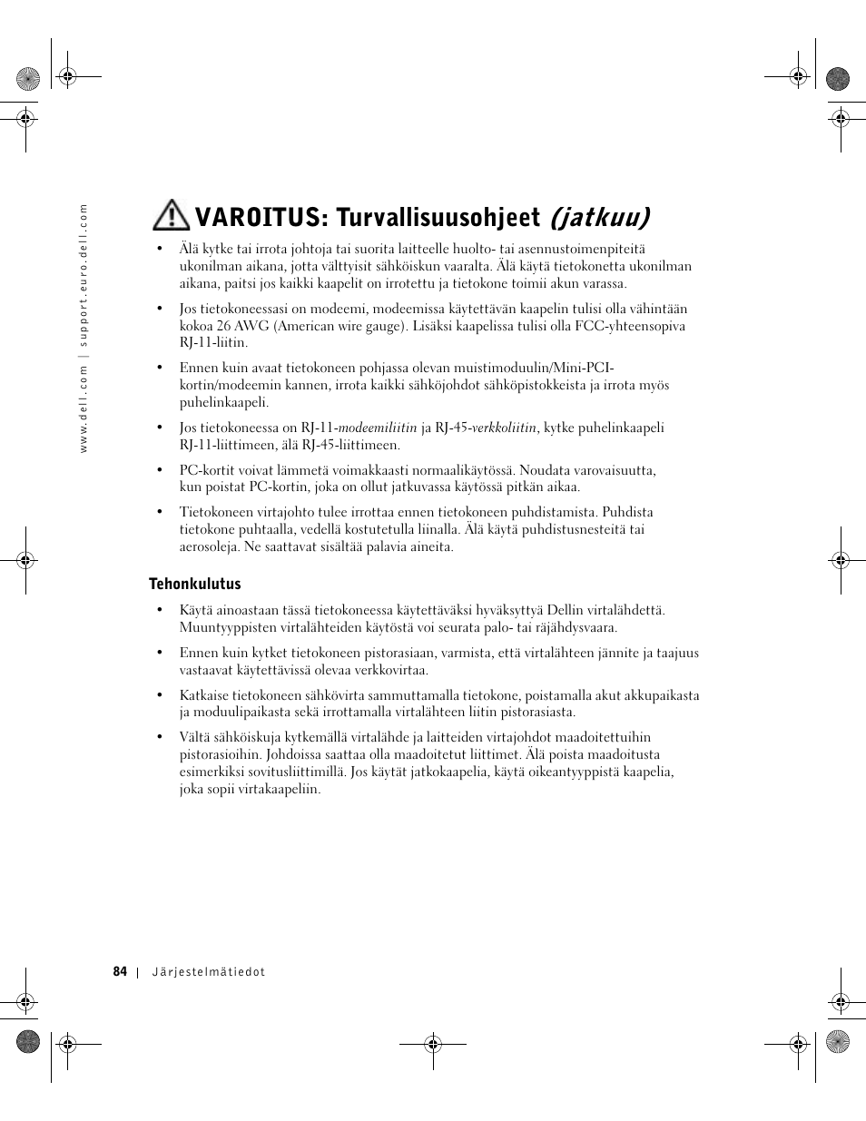 Tehonkulutus, Varoitus: turvallisuusohjeet (jatkuu) | Dell Latitude X300 User Manual | Page 86 / 346