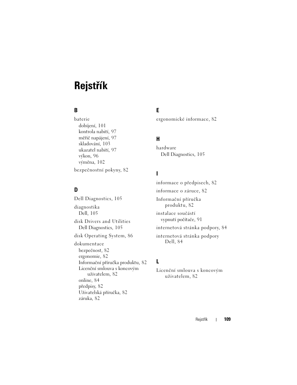 Rejstřík | Dell Latitude D530 User Manual | Page 109 / 232