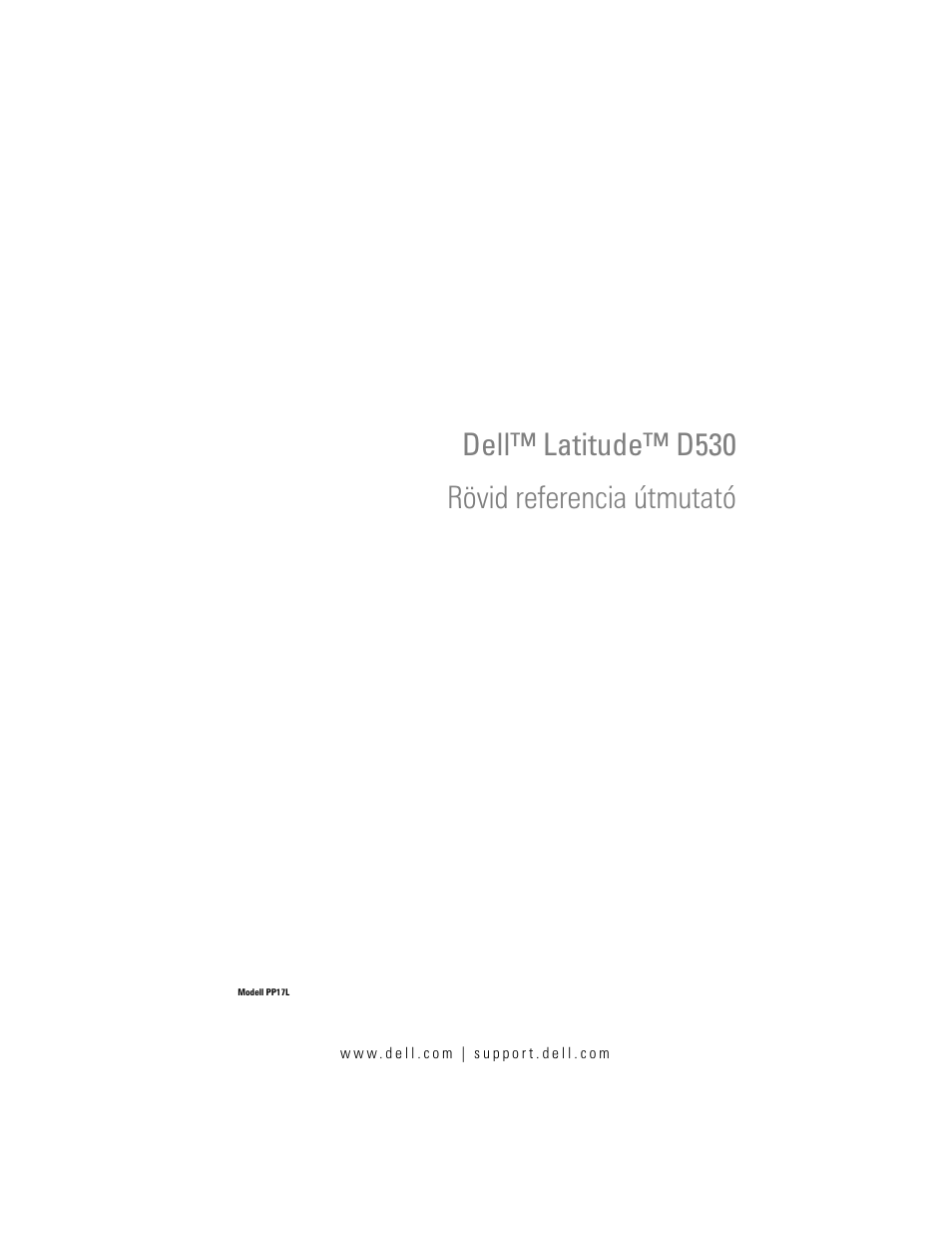 Rövid referencia útmutató, Dell™ latitude™ d530 rövid referencia útmutató | Dell Latitude D530 User Manual | Page 113 / 232
