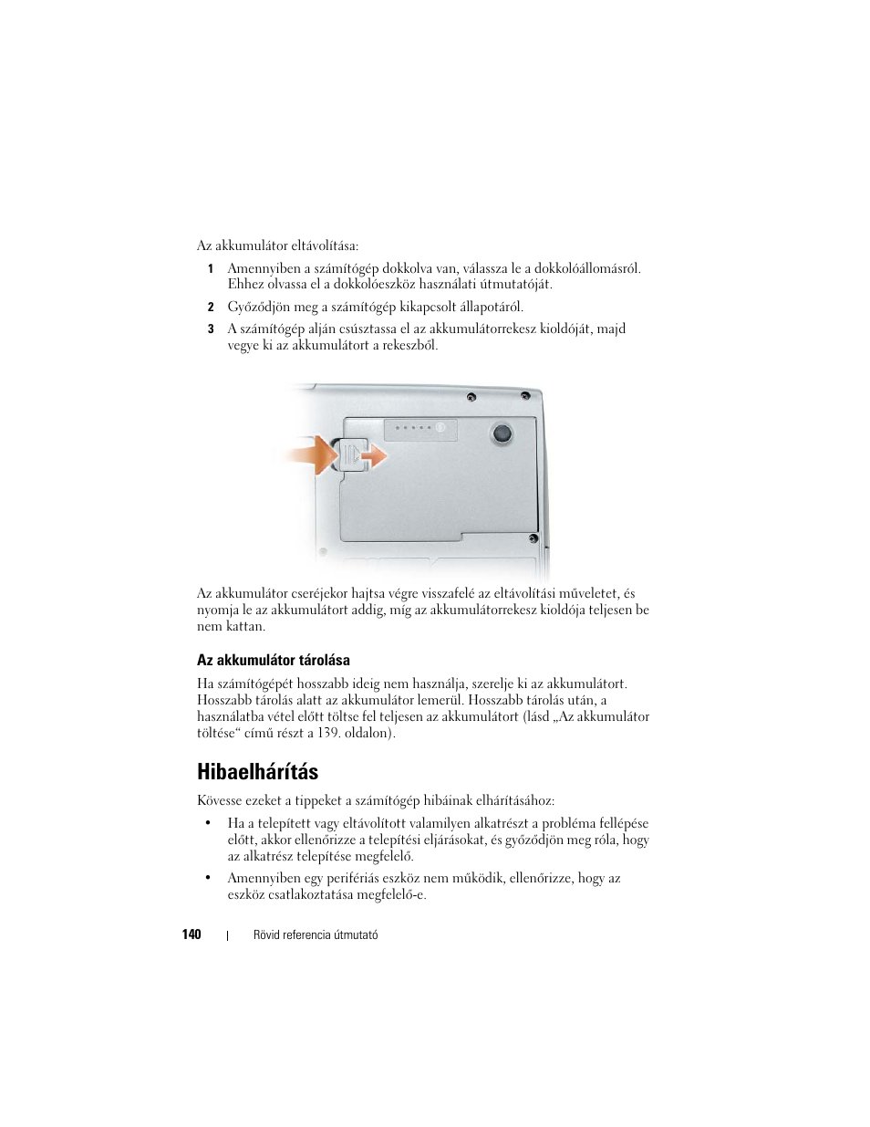Az akkumulátor tárolása, Hibaelhárítás | Dell Latitude D530 User Manual | Page 140 / 232