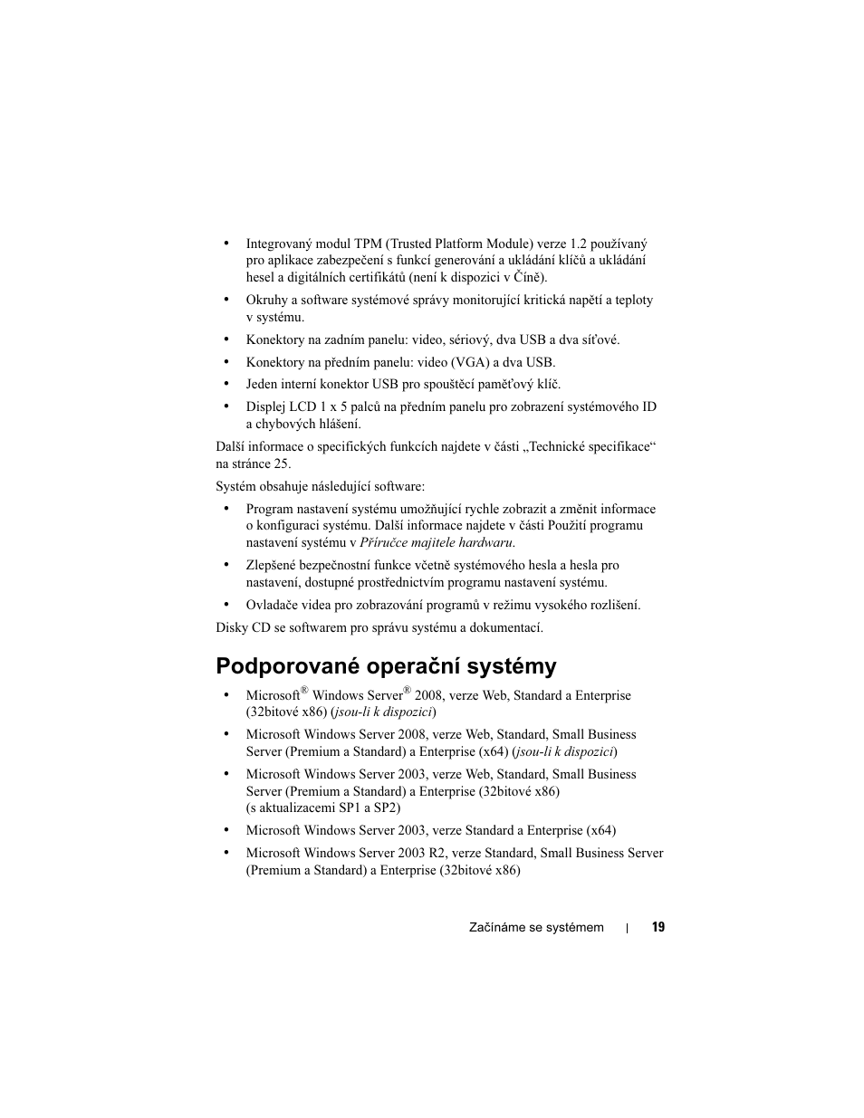 Podporované operační systémy | Dell POWEREDGE 300 User Manual | Page 21 / 138