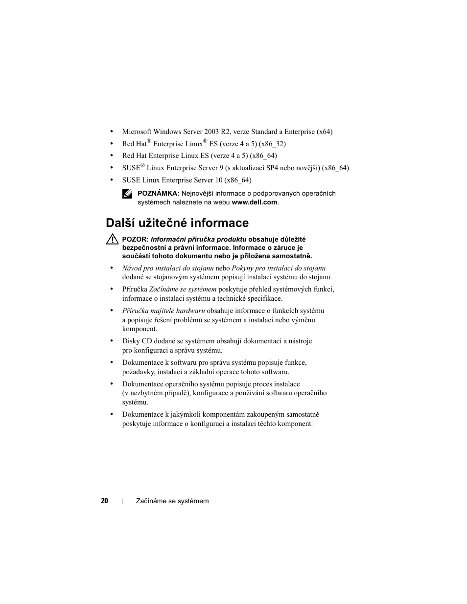 Další užitečné informace | Dell POWEREDGE 300 User Manual | Page 22 / 138