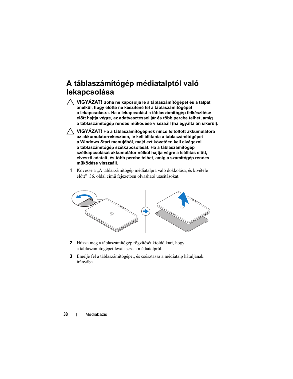 A táblaszámítógép médiatalptól való lekapcsolása | Dell Latitude XT3 User Manual | Page 40 / 108