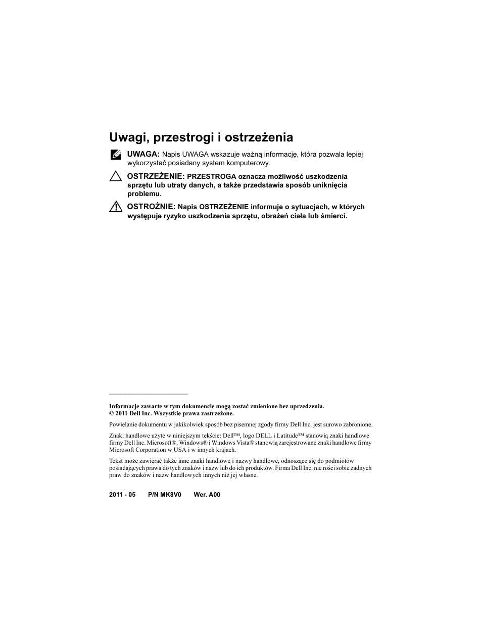 Uwagi, przestrogi i ostrzeżenia | Dell Latitude XT3 User Manual | Page 44 / 108