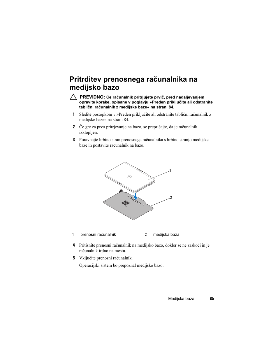 Pritrditev prenosnega računalnika na medijsko bazo | Dell Latitude XT3 User Manual | Page 87 / 108