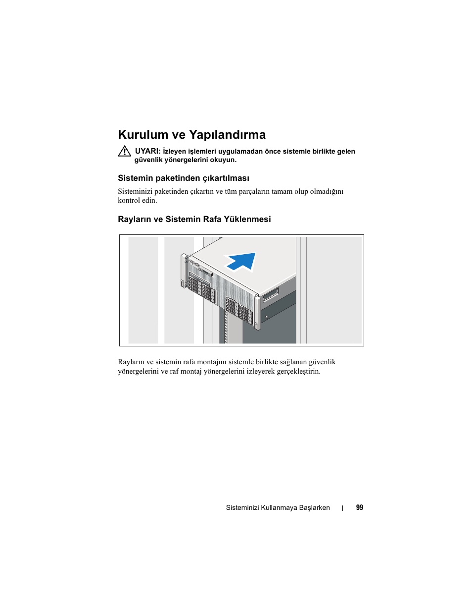 Kurulum ve yapılandırma, Sistemin paketinden çıkartılması, Rayların ve sistemin rafa yüklenmesi | Dell PowerEdge R910 User Manual | Page 101 / 122