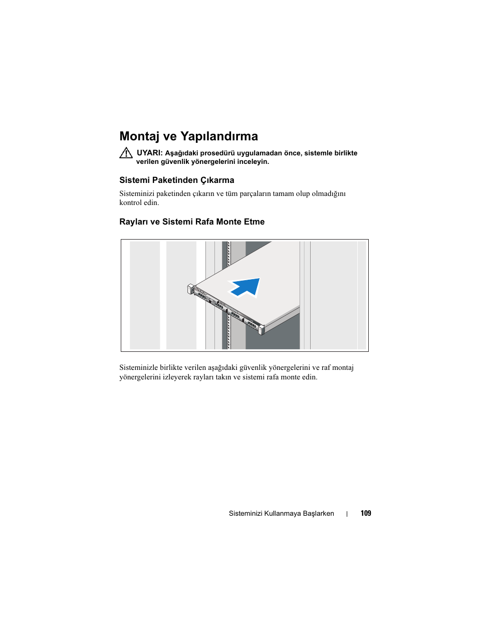 Montaj ve yapılandırma, Sistemi paketinden çıkarma, Rayları ve sistemi rafa monte etme | Dell PowerEdge R310 User Manual | Page 111 / 132