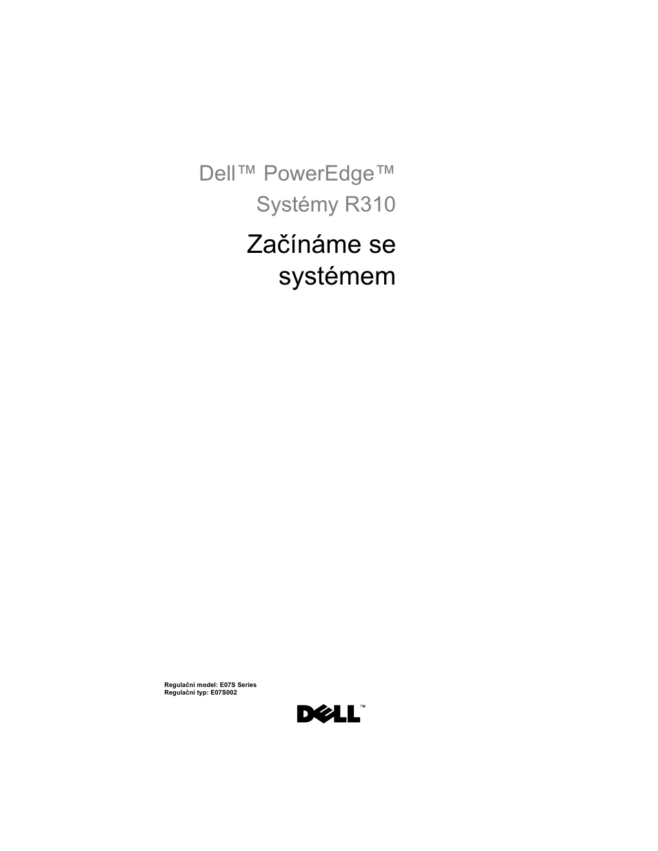 Začínáme se systémem | Dell PowerEdge R310 User Manual | Page 15 / 132