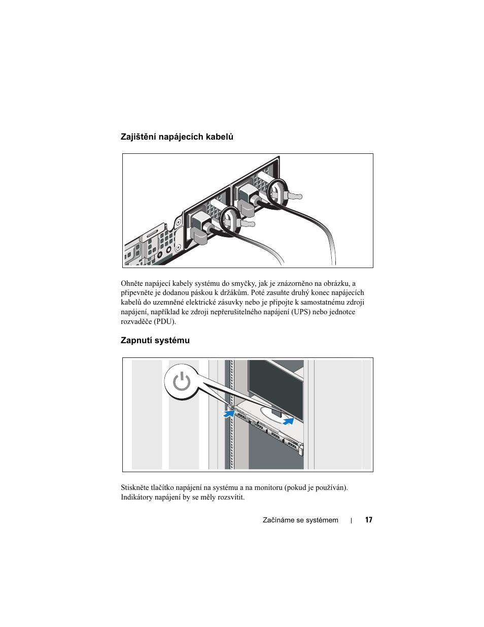 Zajištění napájecích kabelů, Zapnutí systému | Dell PowerEdge R310 User Manual | Page 19 / 132