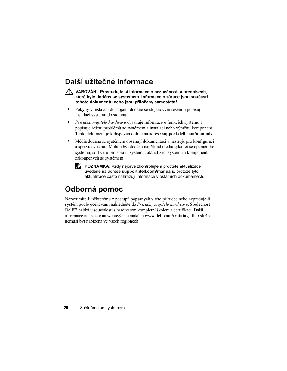 Další užitečné informace, Odborná pomoc | Dell PowerEdge R310 User Manual | Page 22 / 132