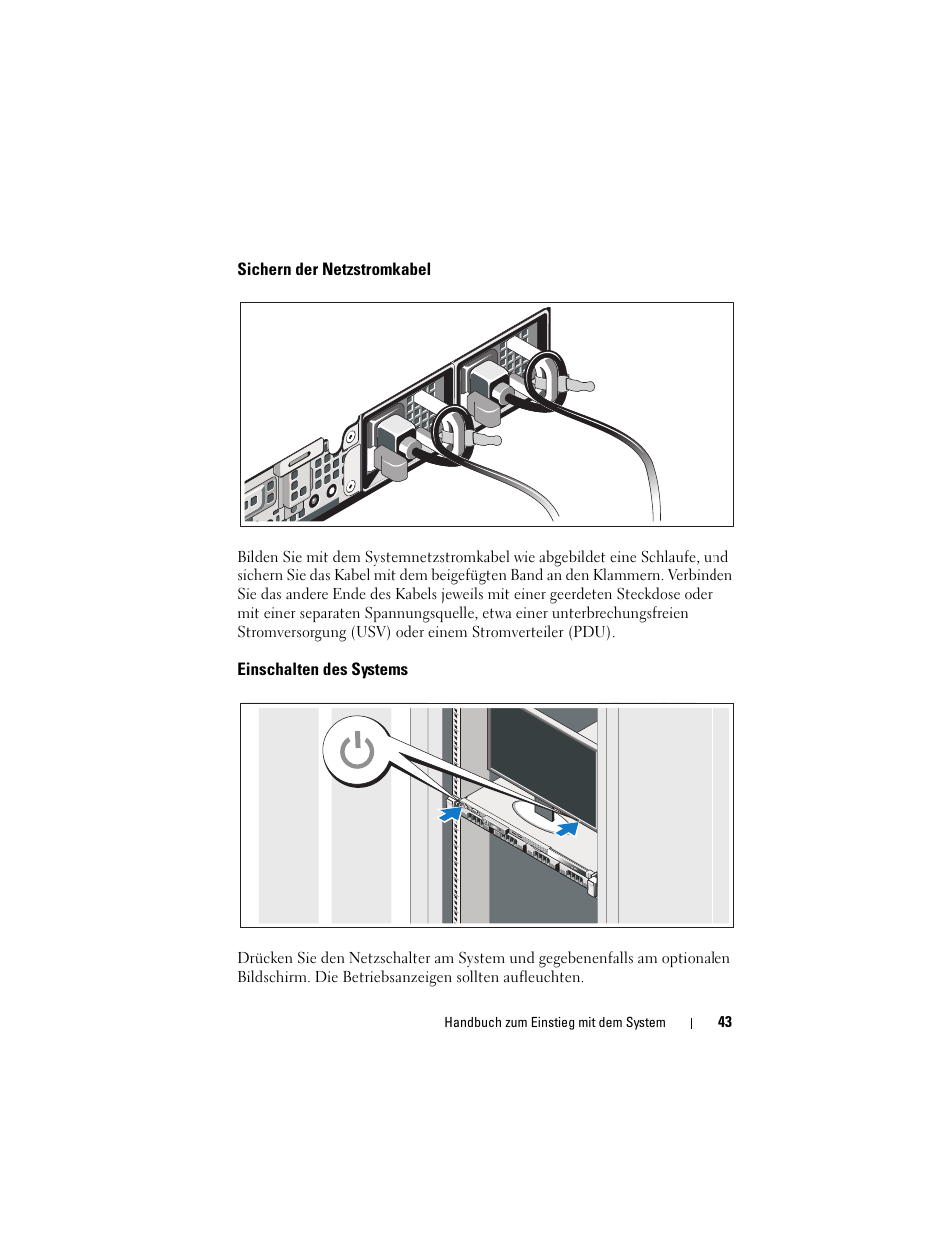 Sichern der netzstromkabel, Einschalten des systems | Dell PowerEdge R310 User Manual | Page 45 / 132