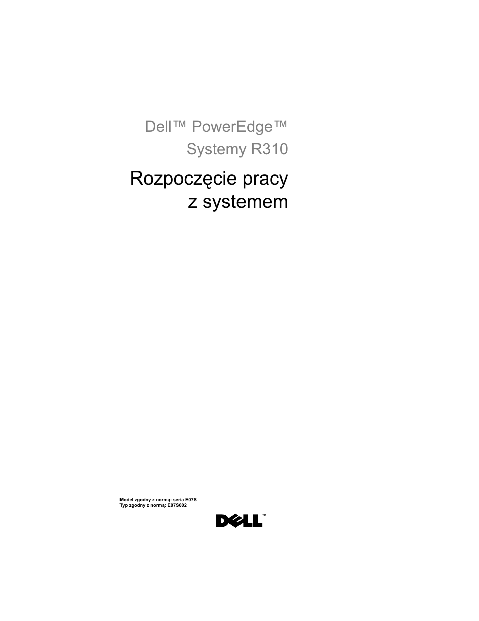 Rozpoczęcie pracy z systemem | Dell PowerEdge R310 User Manual | Page 69 / 132