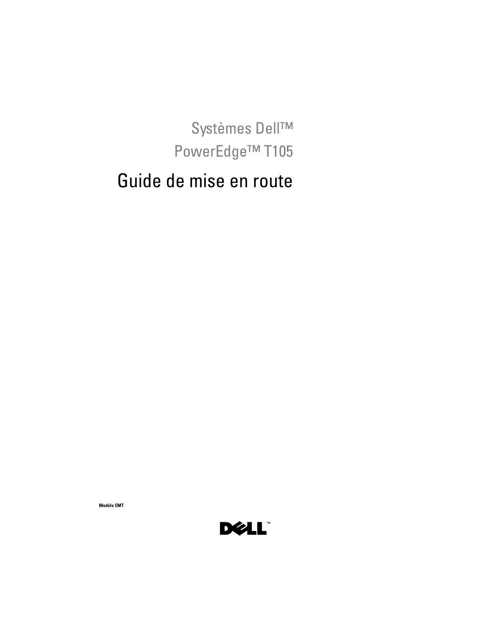 Guide de mise en route, Systèmes dell™ poweredge™ t105 | Dell PowerEdge T105 User Manual | Page 31 / 128