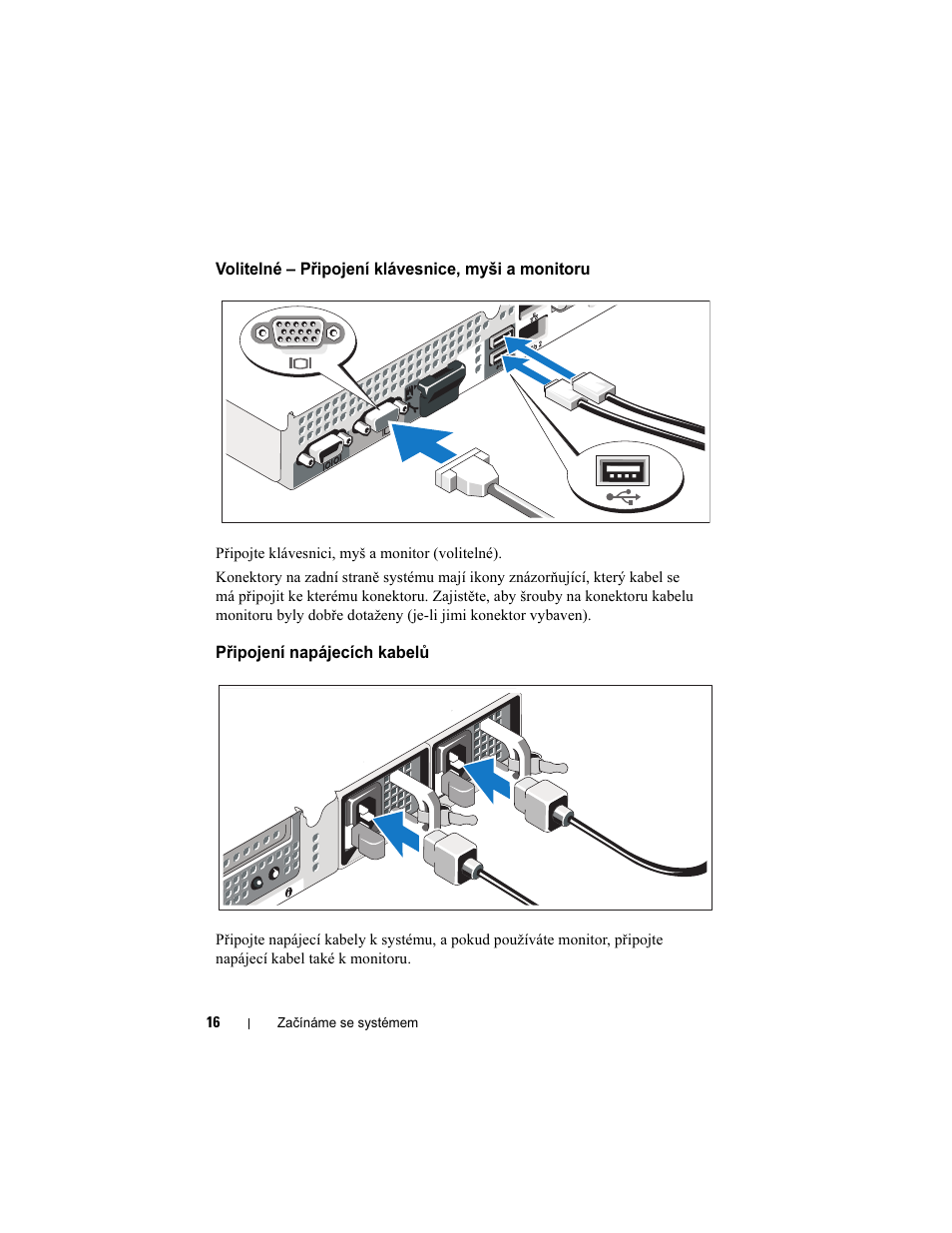 Volitelné – připojení klávesnice, myši a monitoru, Připojení napájecích kabelů | Dell PowerEdge R415 User Manual | Page 18 / 130