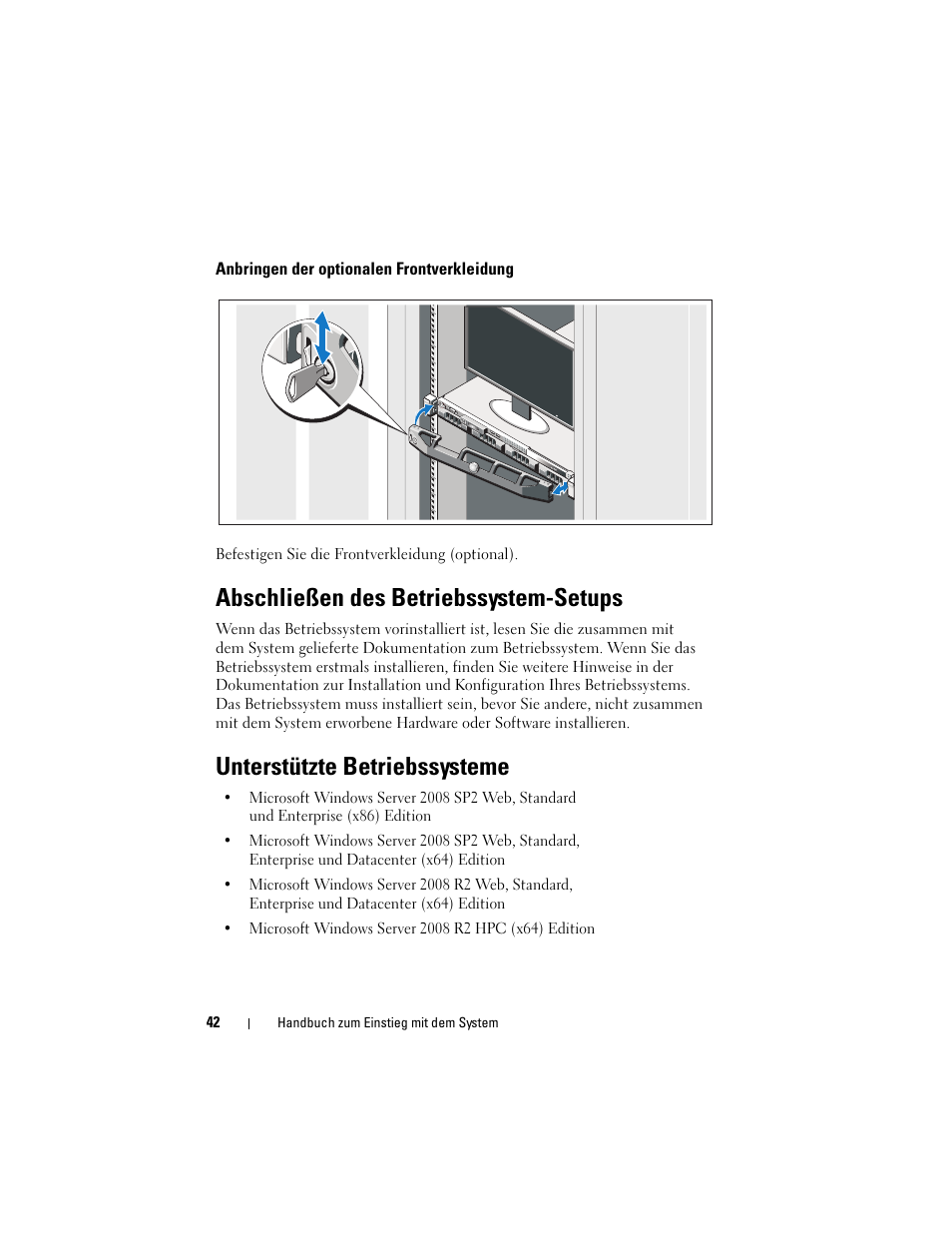 Anbringen der optionalen frontverkleidung, Abschließen des betriebssystem-setups, Unterstützte betriebssysteme | Dell PowerEdge R415 User Manual | Page 44 / 130