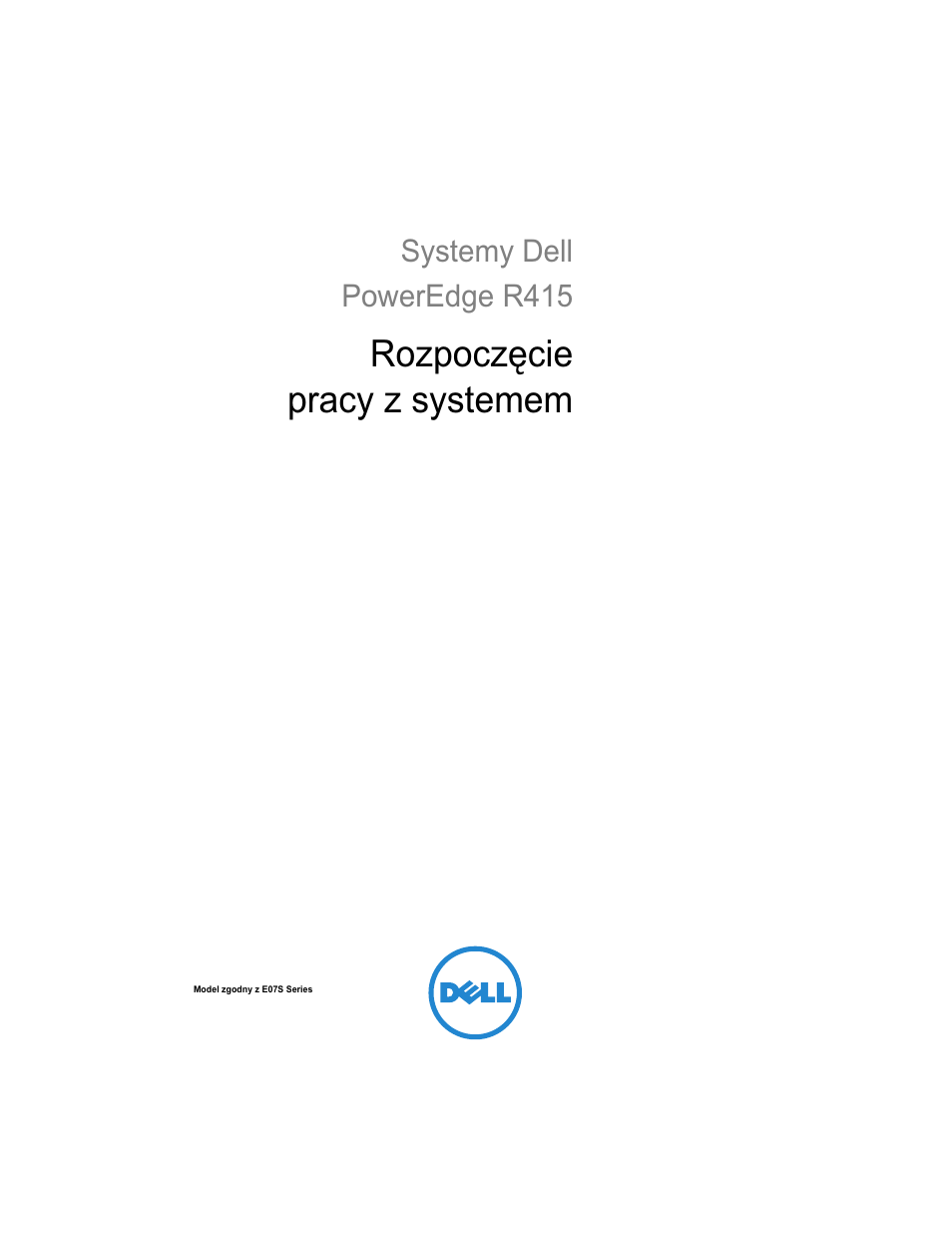Rozpoczęcie pracy z systemem | Dell PowerEdge R415 User Manual | Page 65 / 130