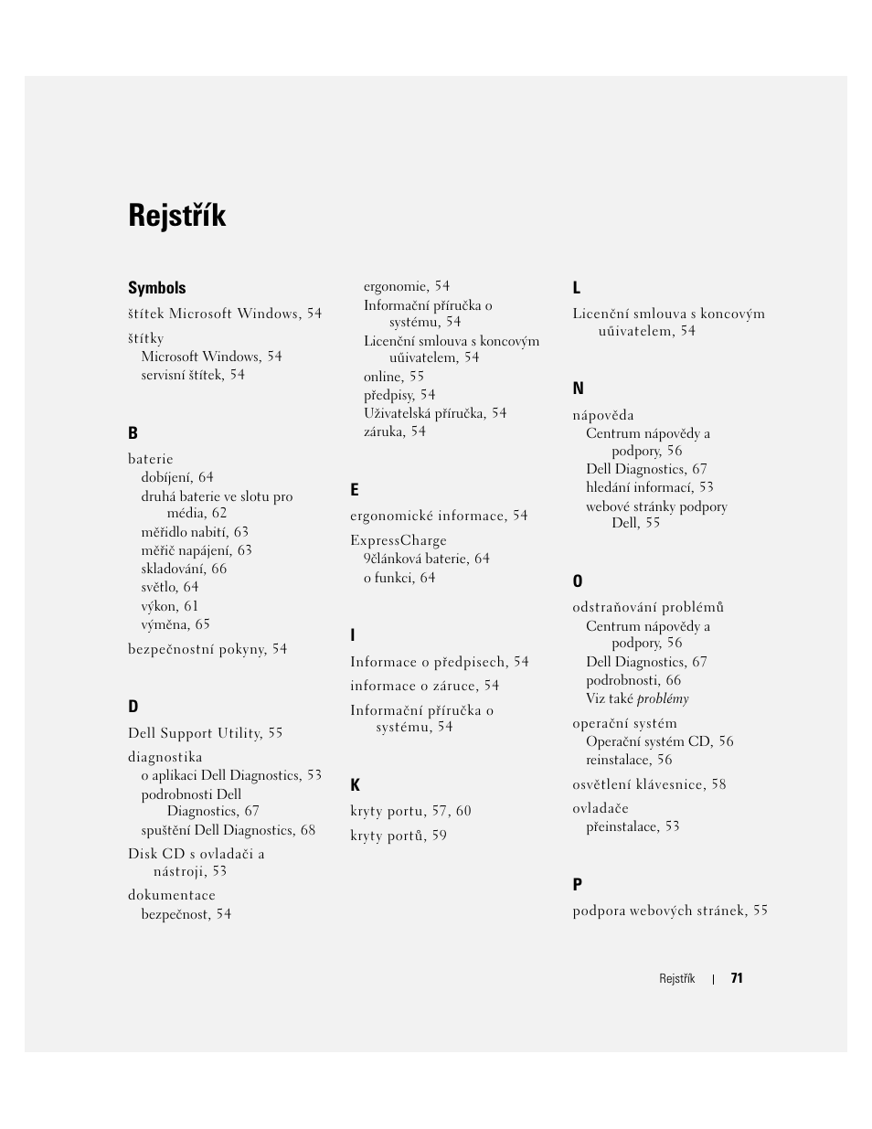 Rejstřík | Dell Latitude D620 ATG User Manual | Page 71 / 144