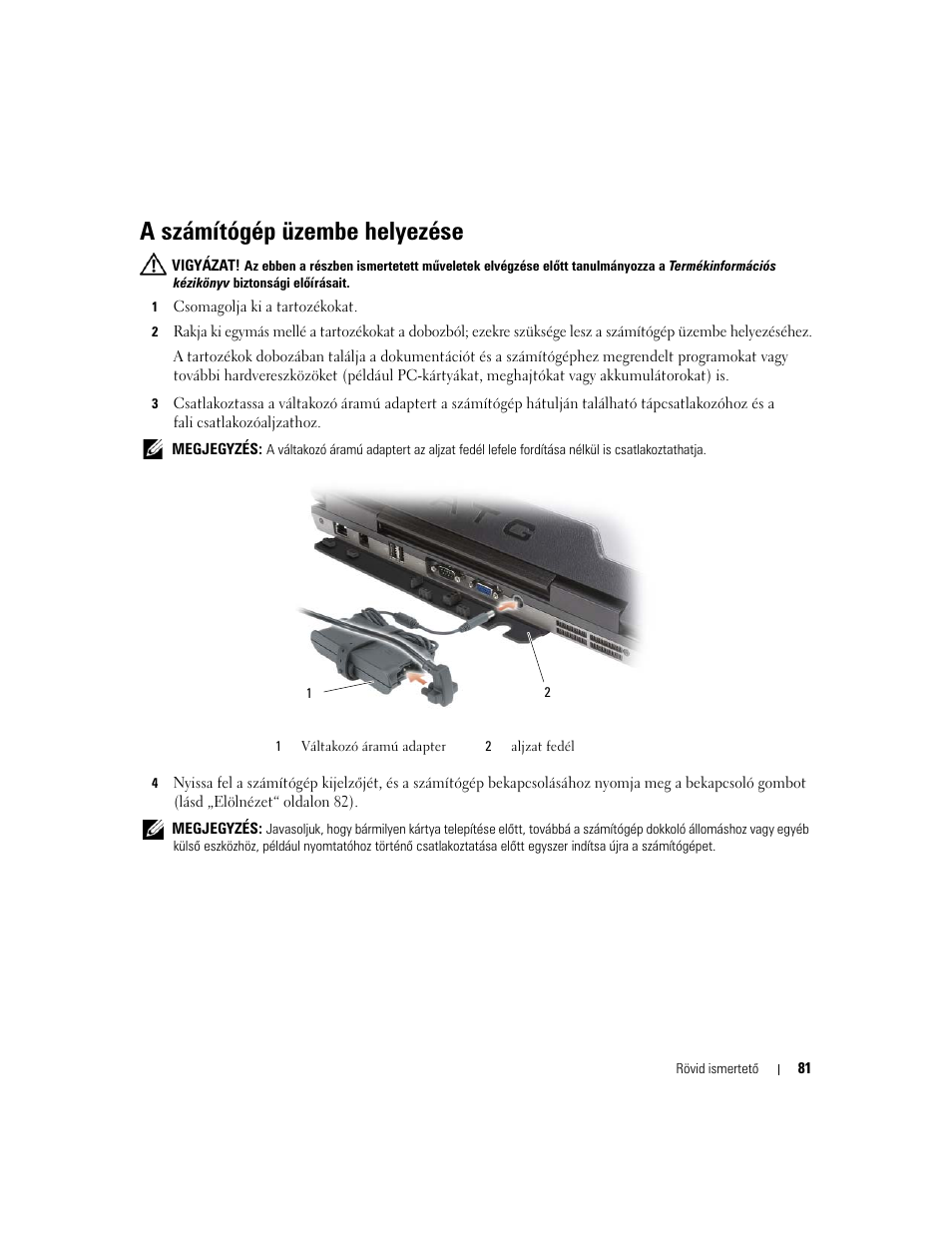 A számítógép üzembe helyezése | Dell Latitude D620 ATG User Manual | Page 81 / 144