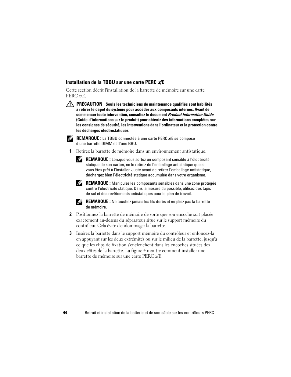 Installation de la tbbu sur une carte perc x/e | Dell PowerEdge RAID Controller 6E User Manual | Page 46 / 120
