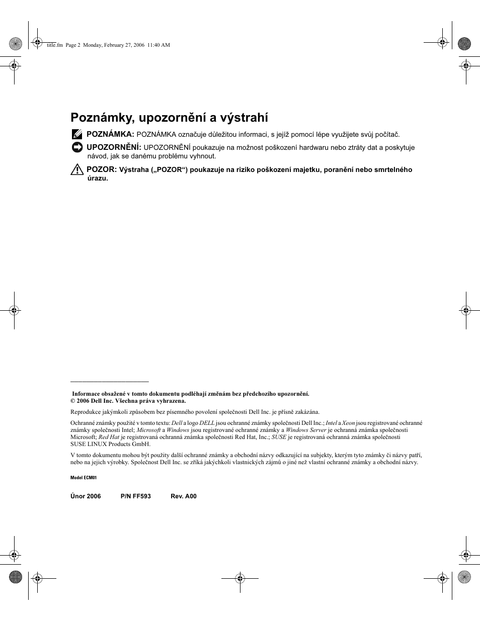 Poznámky, upozornění a výstrahí | Dell PowerEdge 1900 User Manual | Page 16 / 110